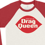 Support Your Local Drag Queen Baseball Tee