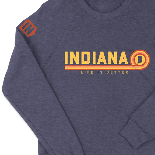 Life is Better in Indiana Sweatshirt