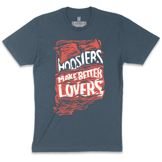 Hoosiers Make Better Lovers Tee ***CLEARANCE***