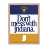 Don't Mess With Indiana Poster