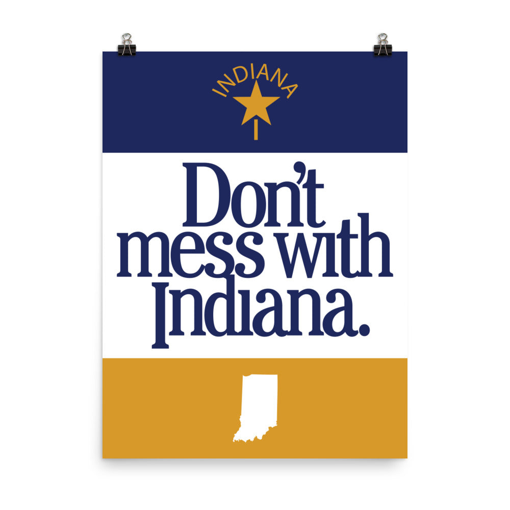 Don't Mess With Indiana Poster