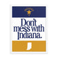 Don't Mess With Indiana Poster