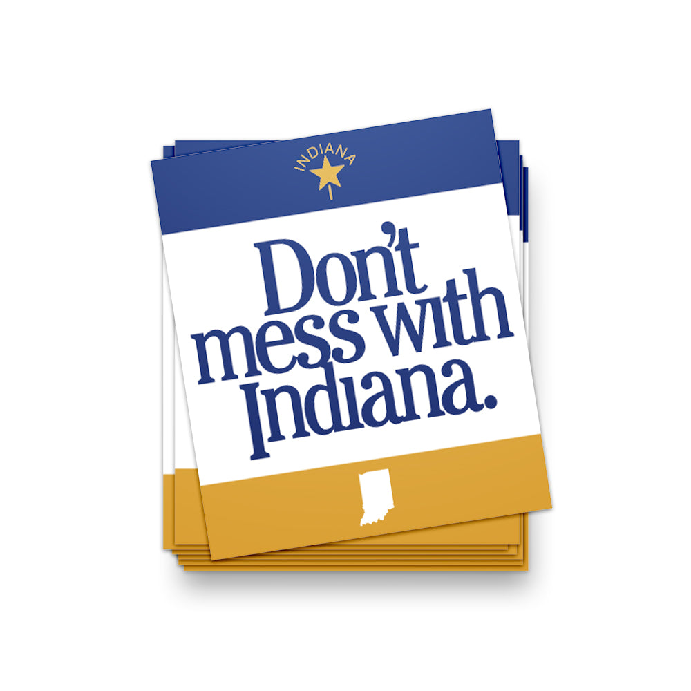 Don't Mess With Indiana Sticker