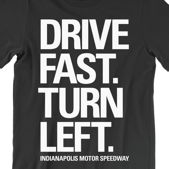 Drive Fast, Turn Left Tee - United State of Indiana