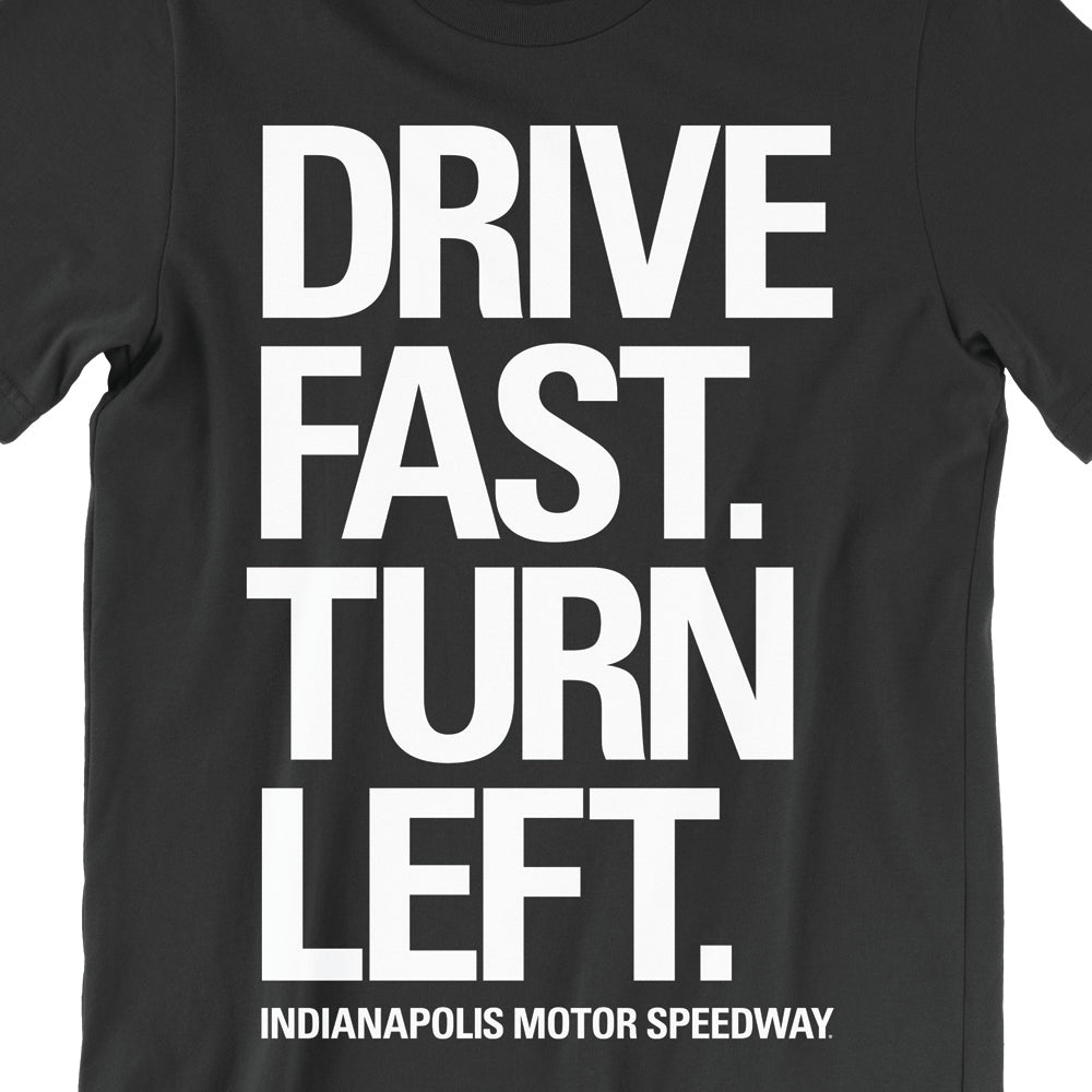 Drive Fast, Turn Left Tee - United State of Indiana