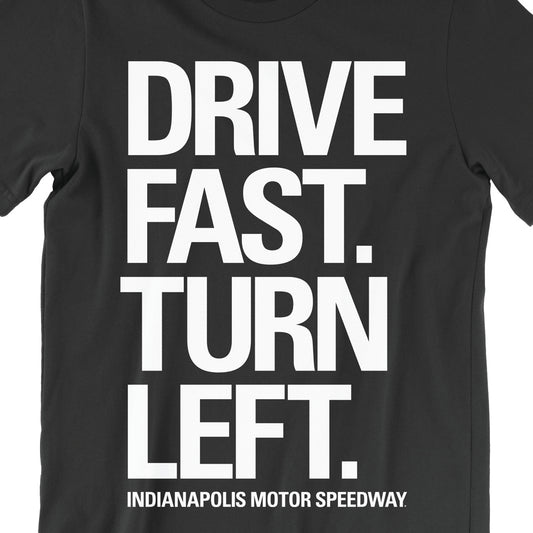 Drive Fast, Turn Left Tee - United State of Indiana