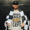 Drive Fast Turn Left Tee
