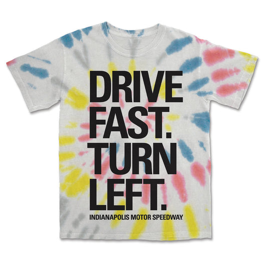 Drive Fast, Turn Left Tie Dye Tee