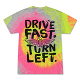 Drive Fast Turn Left Tie Dye Tee