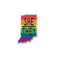 She/They Pronoun Pin