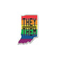 They/Them Pronoun Pin