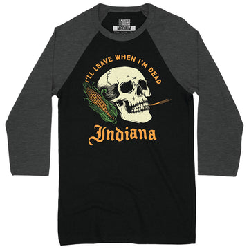 Leave When I'm Dead Baseball Tee ***CLEARANCE***