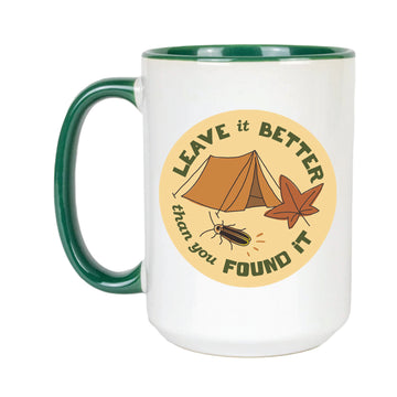 Leave It Better Than You Found It Mug