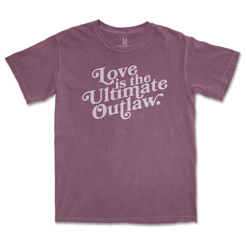 Love is the Ultimate Outlaw Tee ***CLEARANCE***