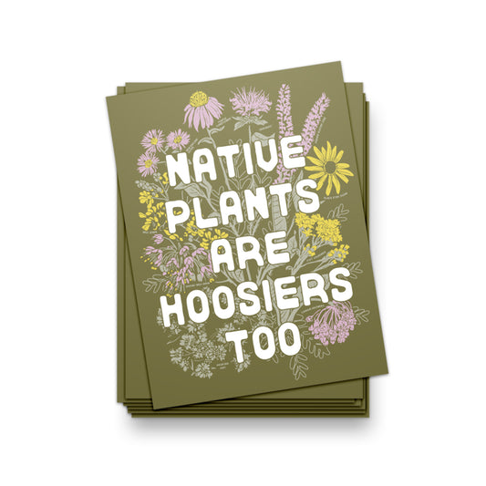 Native Plants are Hoosiers Too Sticker