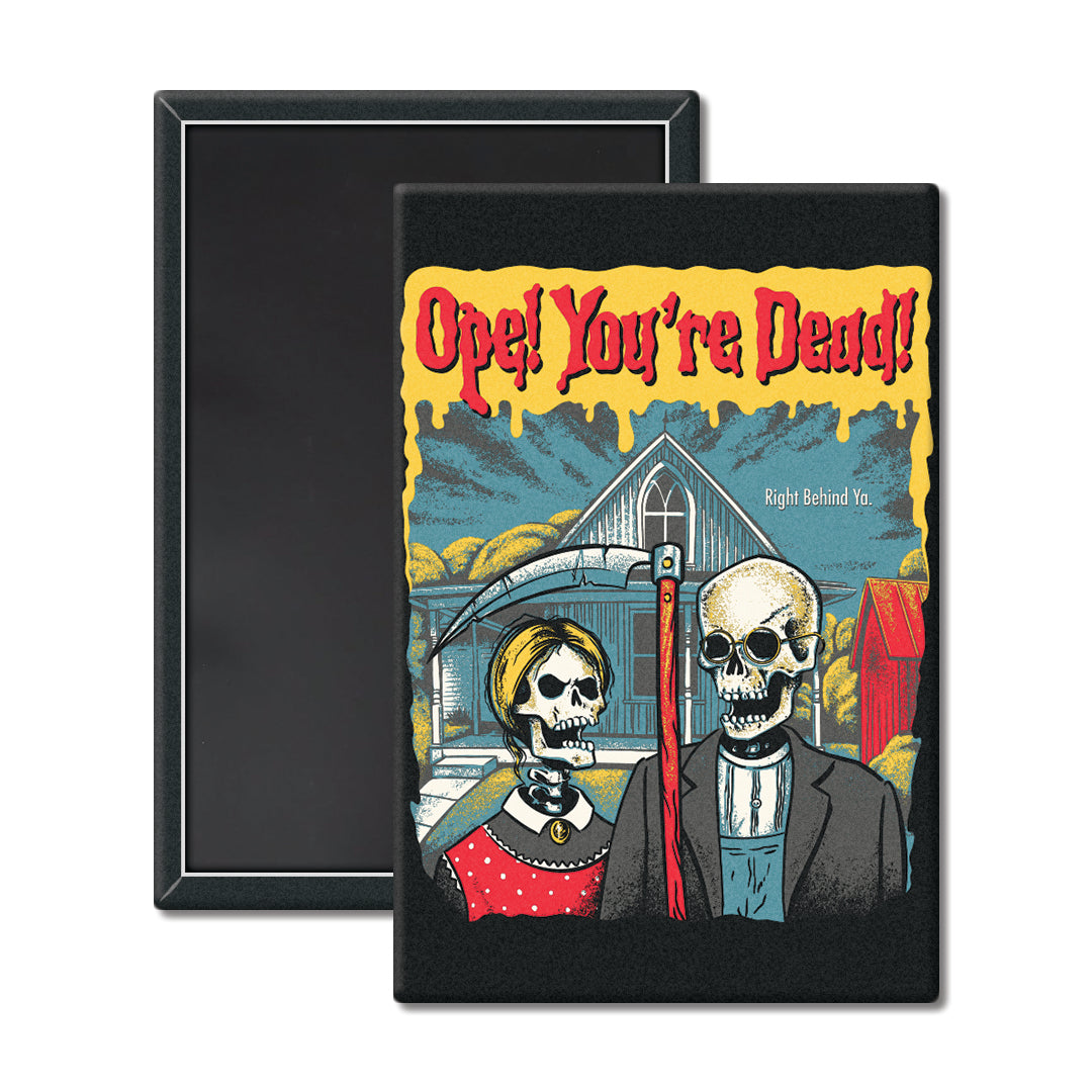Ope! You're Dead Design Collection