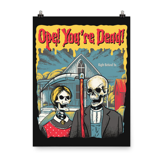 Ope! You're Dead Poster