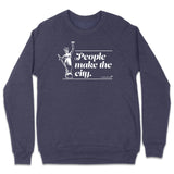 People Make the City Crewneck Sweatshirt