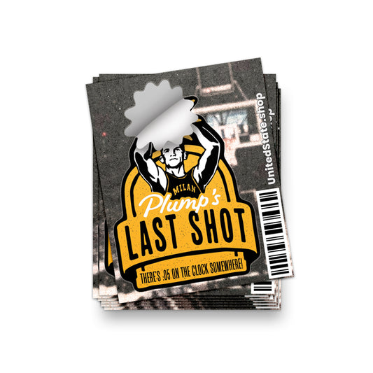 Plump's Last Shot Sticker