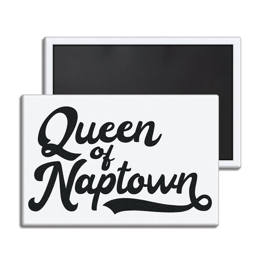 Queen of Naptown Magnet