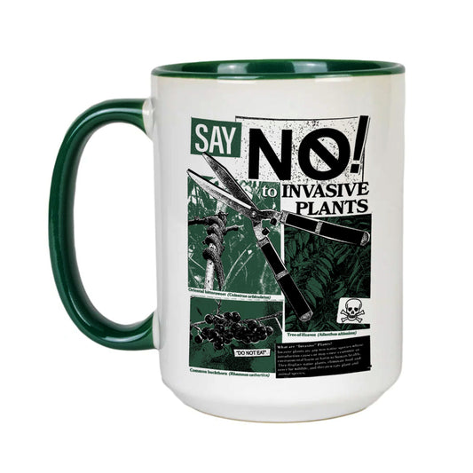 Say No to Invasive Plants Mug