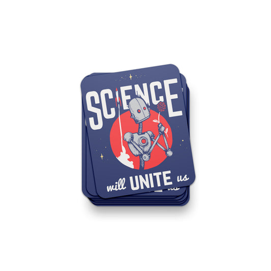 Science Will Unite Us Sticker