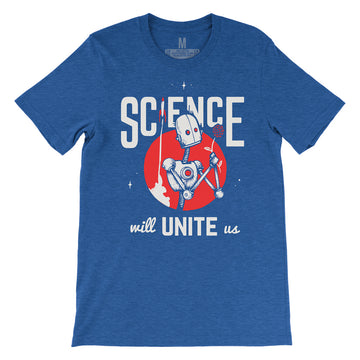 Science Will Unite Us Tee