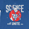 Science Will Unite Us Tee