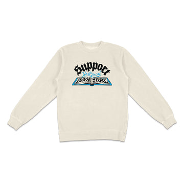 Support Your Local Bookstore Crewneck