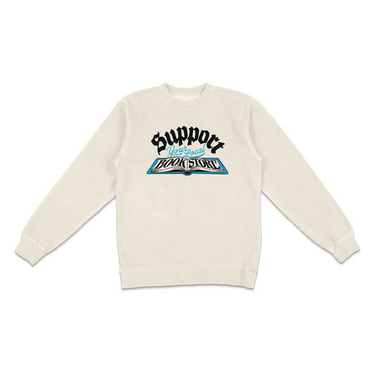 Support Your Local Bookstore Crewneck