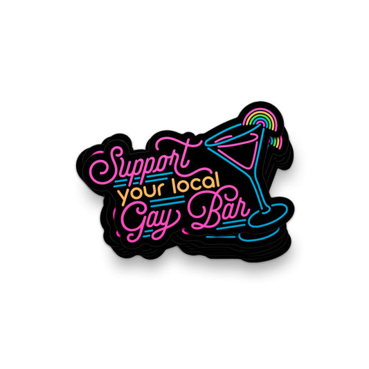 Support Your Local Gay Bar Sticker