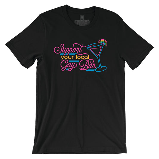 Support Your Local Gay Bar Tee