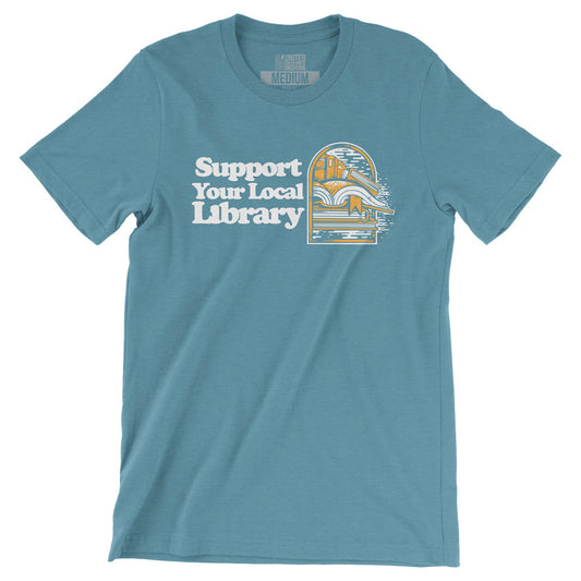 Support Your Local Library Unisex Tee