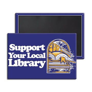 Support Your Local Library Magnet