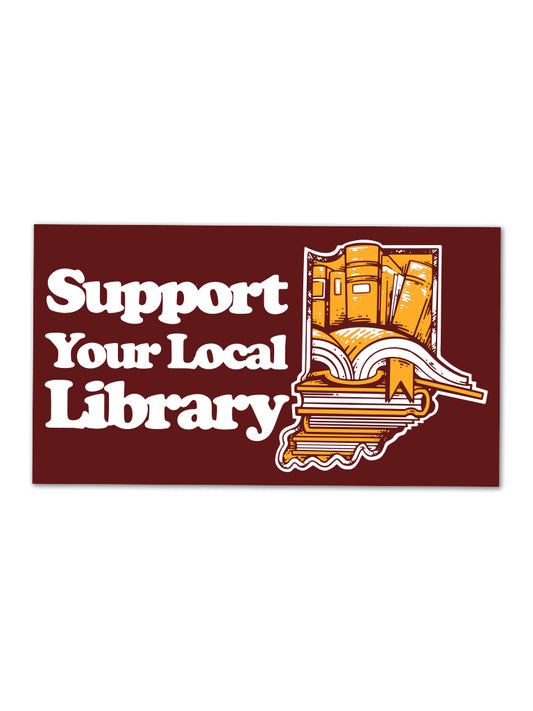 Support Your Local Library Sticker