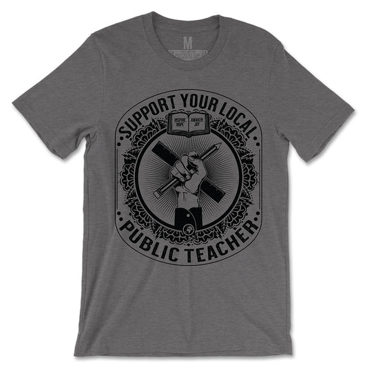 Support Your Local Teacher Tee