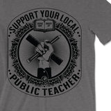 Support Your Local Teacher Tee