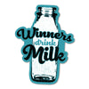 Winners Drink Milk Stickers- 3 Pack