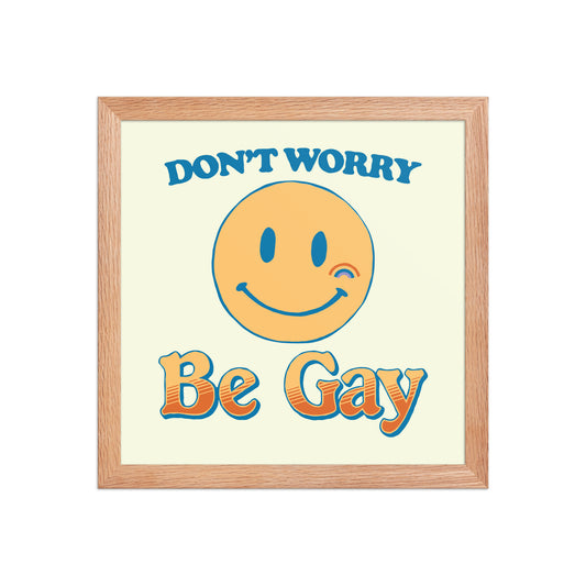 Don't Worry, Be Gay Poster