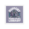 Support Your Local Library Poster - United State of Indiana