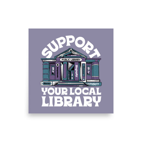 Support Your Local Library Poster - United State of Indiana