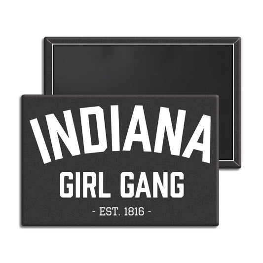 Indiana Girl Gang Magnet