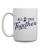 All In This Together Mug - United State of Indiana: Indiana-Made T-Shirts and Gifts