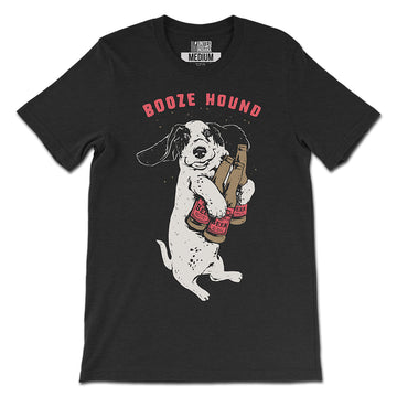 Booze Hound Tee ***CLEARANCE***