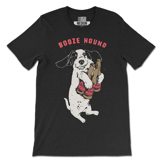 Booze Hound Tee