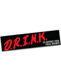 D.R.I.N.K. Sticker