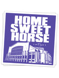 Home Sweet Horse Sticker