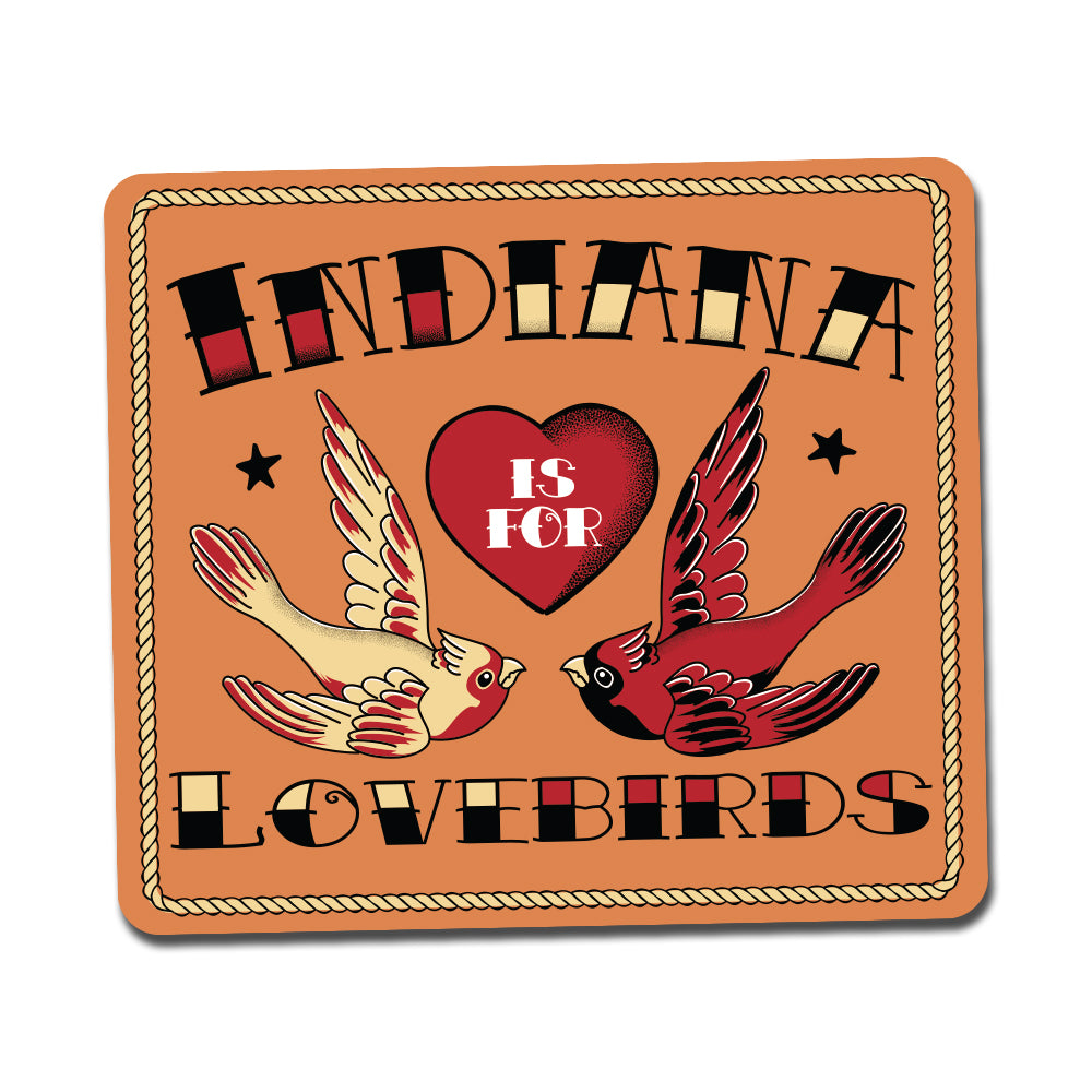 Indiana is for Lovebirds Sticker