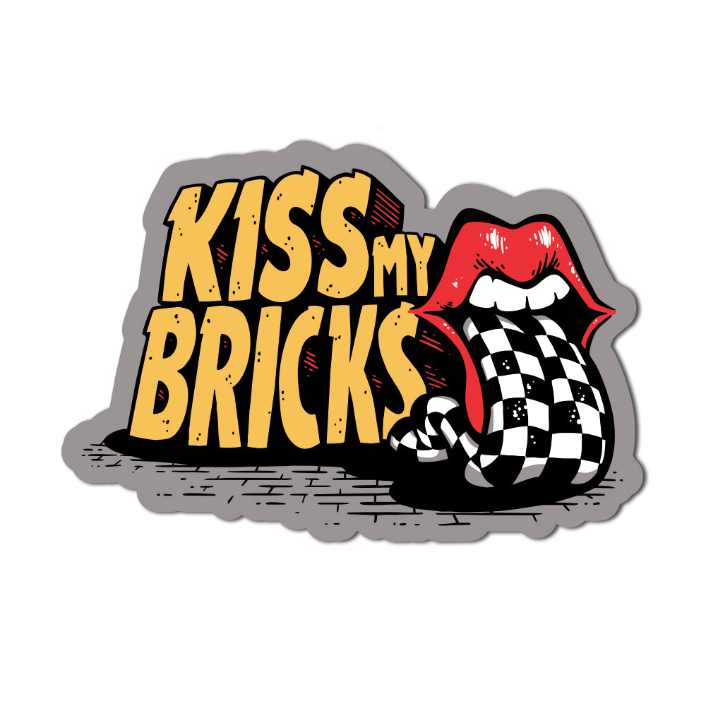 Kiss My Bricks Sticker