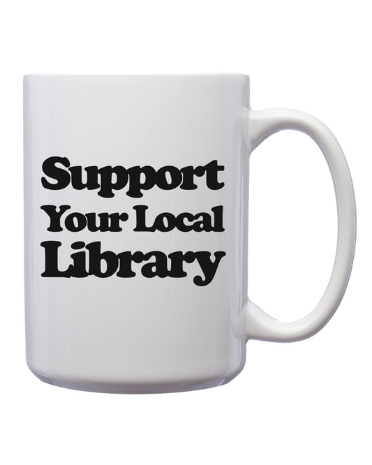 Support Your Local Library Mug - United State of Indiana: Indiana-Made T-Shirts and Gifts